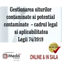 Gestionarea siturilor contaminate si potential contaminate – cadrul legal si aplicabilitatea Legii 74/2019